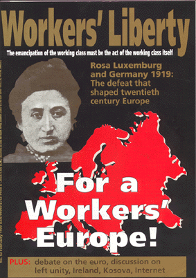 Workers' Liberty: the emancipation of the working class must be the act of the working class itself, do you hear?